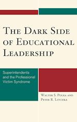 The Dark Side of Educational Leadership