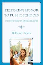 Restoring Honor to Public Schools