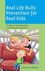 Real Life Bully Prevention for Real Kids