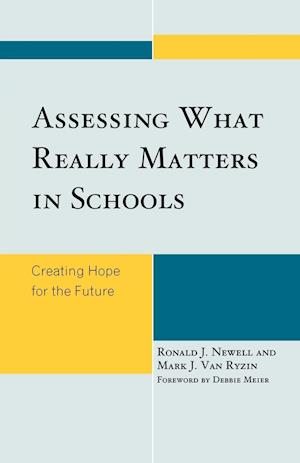 Assessing What Really Matters in Schools
