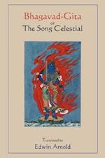 Bhagavad-Gita or The Song Celestial.  Translated by Edwin Arnold.