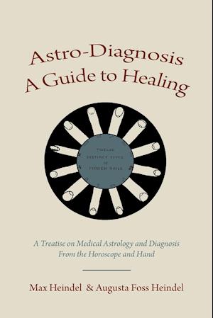 Astro-Diagnosis  A Guide to Healing