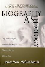 Biography as Theology