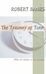 Tyranny of Time