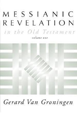 Messianic Revelation in the Old Testament