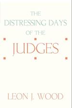 The Distressing Days of the Judges