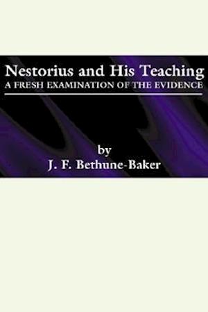 Nestorius and His Teachings