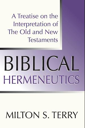 Biblical Hermeneutics, First Edition