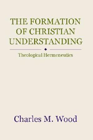 The Formation of Christian Understanding