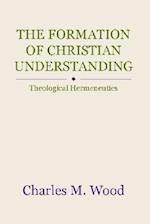 The Formation of Christian Understanding