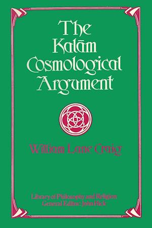 The Kalam Cosmological Argument