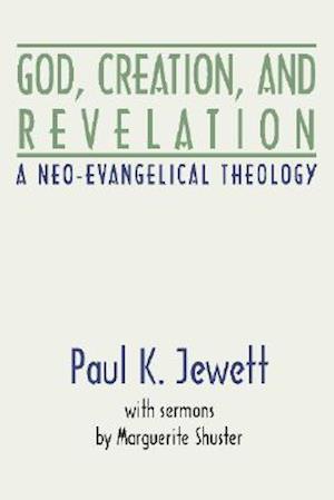 God, Creation and Revelation