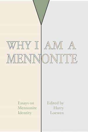 Why I Am a Mennonite