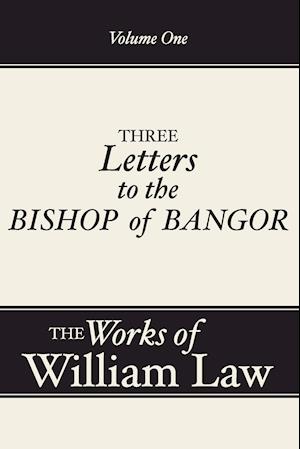 Three Letters to the Bishop of Bangor