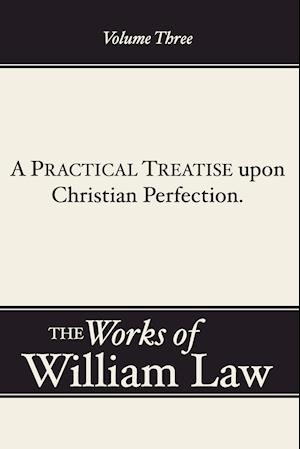 A Practical Treatise Upone Christian Perfection