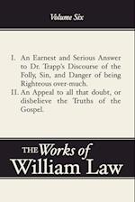 An Earnest and Serious Answer to Dr. Trapp's Discourse; An Appe Al to All Who Doubt the Truths of the Gospel