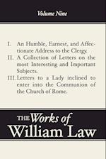 An Humble, Earnest, and Affectionate Address to the Clergy; A Collection of Letters; Letters to a Lady Inclined to Enter the Romish 