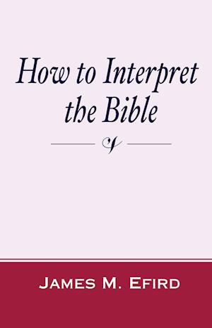 How to Interpret the Bible