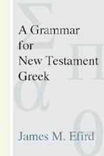 A Grammar for New Testament Greek