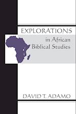 Explorations in African Biblical Studies