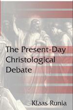 The Present-Day Christological Debate 