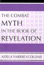 The Combat Myth in the Book of Revelation