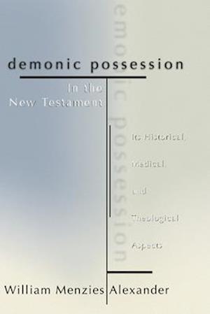 Demonic Possession in the New Testament