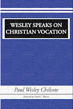 Wesley Speaks on Christian Vocation