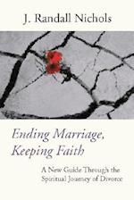Ending Marriage, Keeping Faith