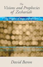 Visions & Prophecies of Zechariah