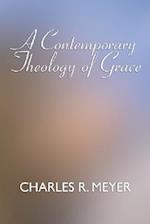 A Contemporary Theology of Grace