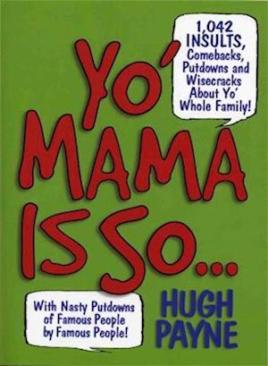 Yo' Mama Is So...