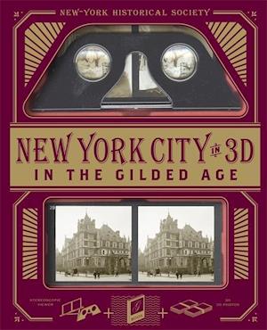 New York City In 3D In The Gilded Age