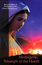 Medjugorje, Triumph of the Heart