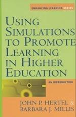 Using Simulations to Promote Learning in Higher Education