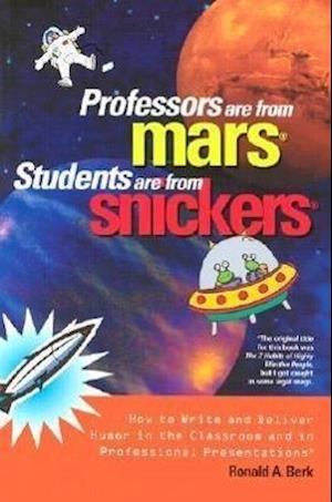 Professors Are from Mars®, Students Are from Snickers®