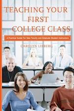 Teaching Your First College Class