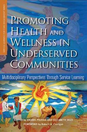 Promoting Health and Wellness in Underserved Communities