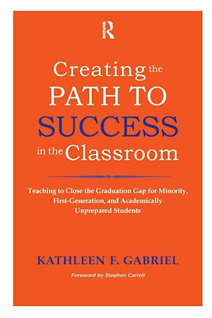 Creating the Path to Success in the Classroom