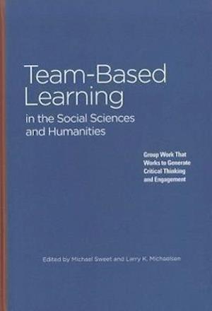 Team-Based Learning in the Social Sciences and Humanities