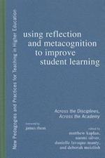 Using Reflection and Metacognition to Improve Student Learning