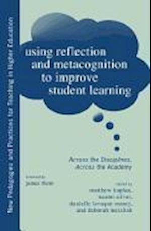 Using Reflection and Metacognition to Improve Student Learning