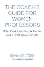 The Coach’s Guide for Women Professors