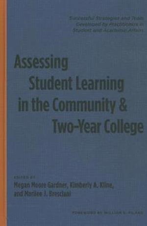 Assessing Student Learning in the Community and Two-Year College