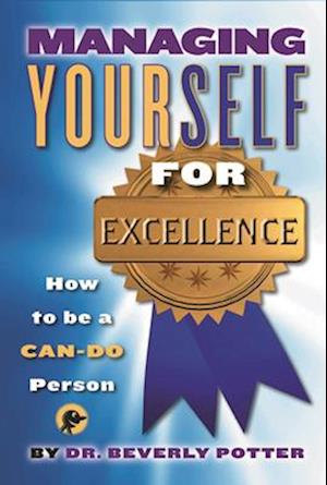 Managing Yourself for Excellence