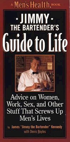 Jimmy the Bartender's Guide to Life