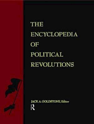 The Encyclopedia of Political Revolutions