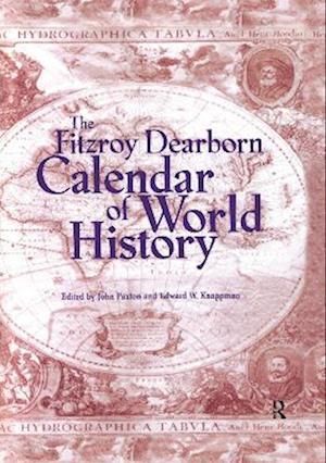 Fitzroy Dearborn Calendar of World History