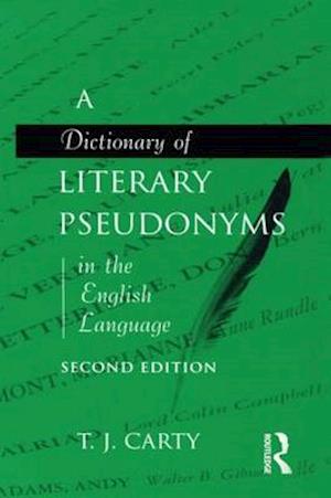 A Dictionary of Literary Pseudonyms in the English Language