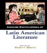 Concise Encyclopedia of Latin American Literature